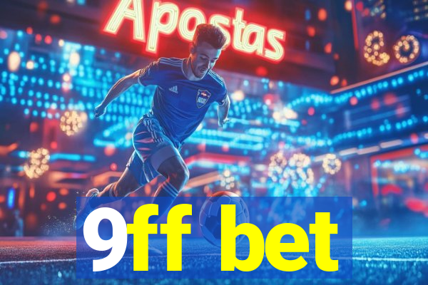 9ff bet
